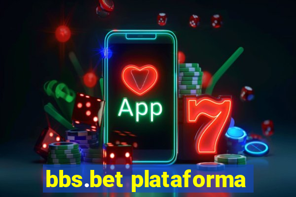 bbs.bet plataforma